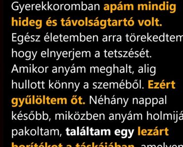 Évekig haragudtam apámra, míg anyám levele el nem mondta az igazat