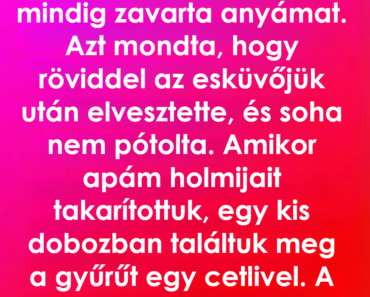 Mit találtunk, amikor átnéztük apukám holmiját