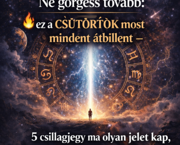 Ne görgess tovább: ez a CSÜTÖRTÖK most mindent átbillent – 5 csillagjegy ma olyan jelet kap, amit nem lehet kimagyarázni