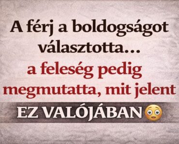 A férj a boldogságot választotta… a feleség pedig megmutatta, mit jelent EZ VALÓJÁBAN 😳