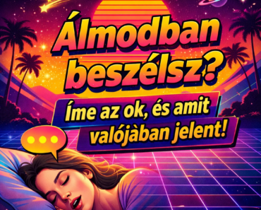 ⭐ „Álmodban beszélsz? Íme az ok, és amit valójában jelent!”