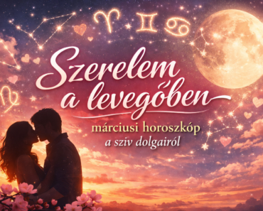 Szerelem a levegőben – márciusi horoszkóp a szív dolgairól