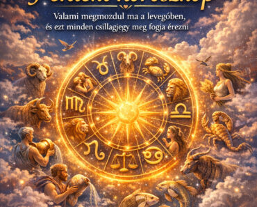 Pénteki horoszkóp – Valami megmozdul ma a levegőben, és ezt minden csillagjegy meg fogja érezni