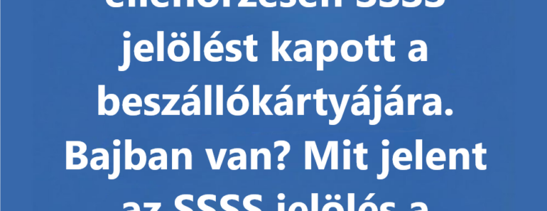 Mit jelent az „SSSS” a beszállókártyán? 3 minutes read 56780 Views