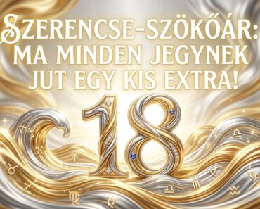 „Szerencse-szökőár: Ma minden jegynek jut egy kis extra!”