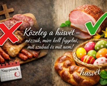Közeleg a húsvét – nézzük, mire kell figyelni, mit szabad és mit nem!