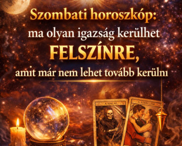 Szombati horoszkóp: ma olyan igazság kerülhet felszínre, amit már nem lehet tovább kerülni