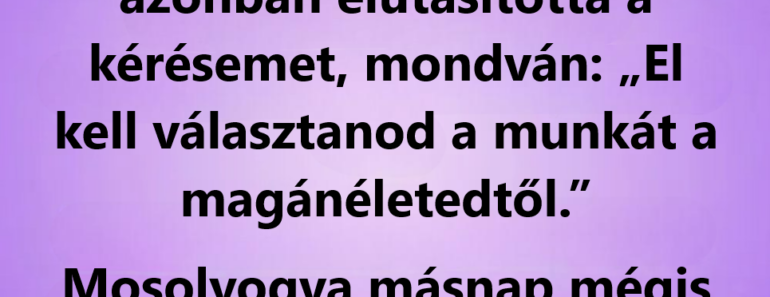 Egy nyugodt mondat, ami elmozdított egy egész munkahelyet
