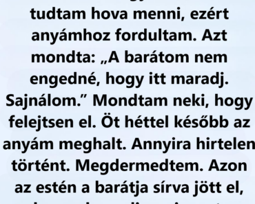 Amikor hajléktalan lettem, anyám bezárta előttem az ajtót, az igazságot csak a halála után tudtam meg