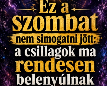Ez a szombat nem simogatni jött: a csillagok ma rendesen belenyúlnak a napodba