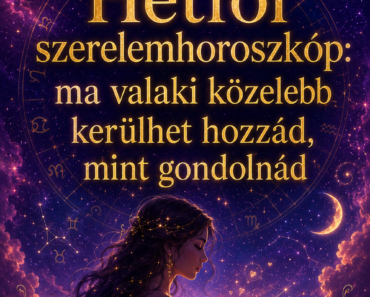 Hétfői szerelemhoroszkóp: ma valaki közelebb kerülhet hozzád, mint gondolnád