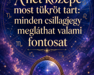 A hét közepe most tükröt tart: minden csillagjegy megláthat valami fontosat