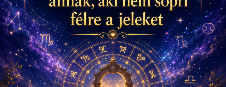 Ez a hétfő most új irányt mutathat annak, aki nem söpri félre a jeleket